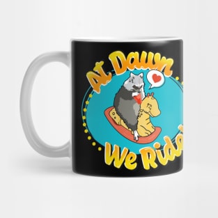 At Dawn We Ride Mug